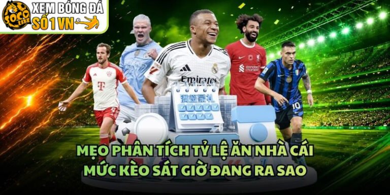 Mẹo Phân Tích Tỷ Lệ Ăn Nhà Cái