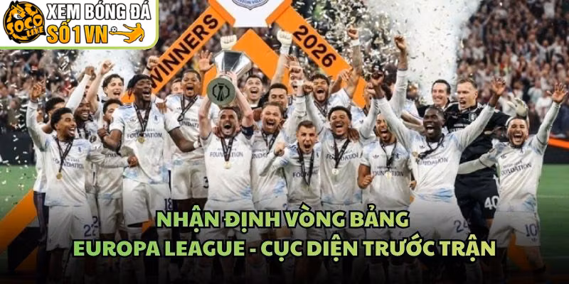 Nhận Định Vòng Bảng Europa League – Cục Diện Trước Trận